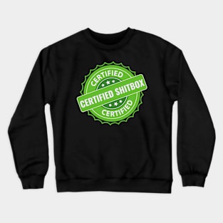 Certified Shitbox - Green Label With Stars And White Text Design Crewneck Sweatshirt